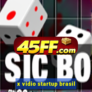 x vidio startup brasil